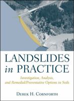 Landslides in Practice: Investigation, Analysis, and Remedial/Preventative Options in Soils 0471678163 Book Cover