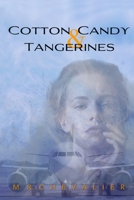 Cotton Candy and Tangerines 0998134201 Book Cover