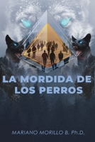 La Mordida De Los Perros B0BKGZVGBZ Book Cover