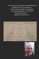 Diet, Exercise, and Sleep Trump Medications Medication is the Last Option Your Fourth Psychiatric Consultation (Psychiatric Consultations) 1675916748 Book Cover