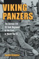 Viking Panzers: The German SS 5th Tank Regiment in the East in World War II 0811708020 Book Cover