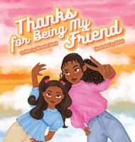 Thanks For Being My Friend 1087963303 Book Cover