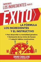 Emprender: Los Ingredientes Para El Exito: La F 1717731724 Book Cover