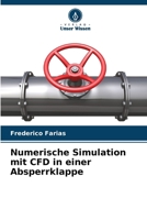 Numerische Simulation mit CFD in einer Absperrklappe (German Edition) 6202474572 Book Cover