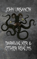DarkWalker 6: Other Realms 1951522028 Book Cover