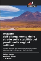 Impatto dell'allargamento delle strade sulla stabilità dei pendii nelle regioni collinari (Italian Edition) 6207828941 Book Cover