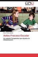 Adiós Fracaso Escolar 3847354175 Book Cover