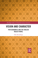 Vision and Character: Physiognomics and the English Realist Novel 0367887363 Book Cover