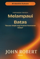 Melampaui Batas Bacaan Wajib bagi Praktisi Keamanan Global (Indonesian Edition) 9353537053 Book Cover