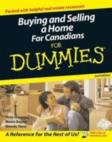 Buying and Selling a Home For Canadians For Dummies (For Dummies (Business & Personal Finance)) 0470837403 Book Cover