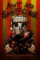 Ain't No Sanity Clause 148125457X Book Cover