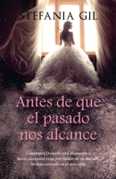 Antes que o passado nos alcance B08GVJTTLR Book Cover