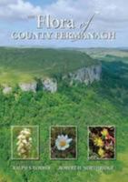 The Flora of County Fermanagh 1905989288 Book Cover