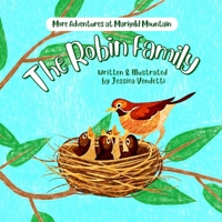 The Robin Family: More Adventures at Marigold Mountain 1959937014 Book Cover