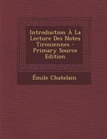 Introduction a la Lecture Des Notes Tironiennes 1018346929 Book Cover