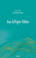 Aus luftigen Höhen 3991314428 Book Cover