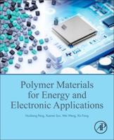 Polymer Materials for Energy and Electronic Applications 0128110910 Book Cover