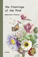 The Piercings of the mind B0HDBB4G49 Book Cover