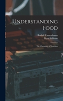 Understanding Food; the Chemistry of Nutrition 1013405714 Book Cover