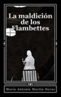 La Maldicion de Los Flambettes 1495253503 Book Cover