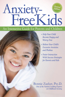 Anxiety-Free Kids: An Interactive Guide for Parents and Children 1593633432 Book Cover