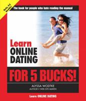 Learn Online Dating for 5 Bucks (Learn for 5 Bucks) 0321332075 Book Cover
