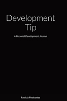 Development Tip: A Personal Development Journal 1667179845 Book Cover