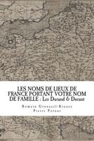 Les Noms de Lieux de France Portant Votre Nom de Famille: Les Durand & Durant 1718964080 Book Cover