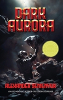 Dark Aurora B0DYJ7YCMP Book Cover