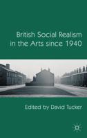 British Social Realism in the Arts since 1940 1349317861 Book Cover
