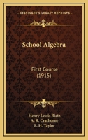 School Algebra: First Course 1164903306 Book Cover