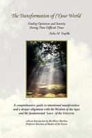 The Transformation of (Y)our World: Finding Optimism and Serenity During These Difficult Times 1436318289 Book Cover