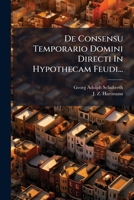 De Consensu Temporario Domini Directi In Hypothecam Feudi... 1276133111 Book Cover