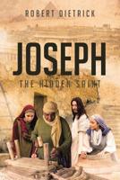 Joseph: The Hidden Saint 1644165007 Book Cover
