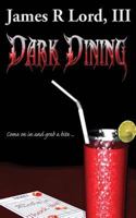 Dark Dining 1519242735 Book Cover