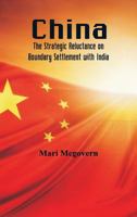 China: The Strategic Reluctance on Boundary Settlement with India 9352977459 Book Cover