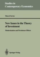 New Issues in the Theory of Investment: Modernization and Persistence Effects 354054979X Book Cover