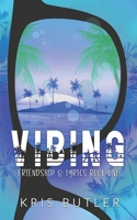 Vibing: A Vacation Rom-Com B0B14G1G4Z Book Cover