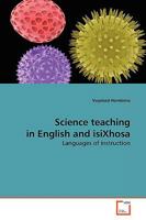 Science teaching in English and isiXhosa: Languages of instruction 3639161793 Book Cover