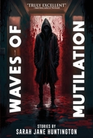 Waves Of Mutilation B0BQHMD27P Book Cover