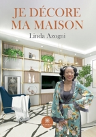 Je décore ma maison (French Edition) B0CKYCYZPZ Book Cover