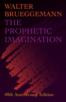 The Prophetic Imagination 0800613376 Book Cover