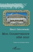 Mon conservatoire côté cour (Encres de Vie) (French Edition) 2336308460 Book Cover