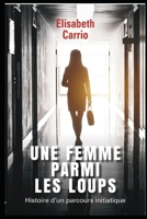 Une femme parmi les loups B08CG2RWJ4 Book Cover