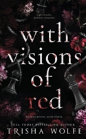 With Visions of Red: Broken Bonds, Book Three 1530412390 Book Cover