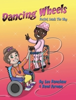 Dancing Wheels: Rocket Leads The Way B0FRB3VD3H Book Cover