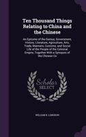 ?Ten Thousand Chinese Things?: A Descriptive Catalogue of the Chinese Collection 1165671565 Book Cover
