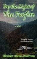 By the Light of the Foxfire 1479196444 Book Cover