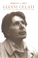 Gianni Celati: The Craft of Everyday Storytelling (Toronto Italian Studies) 0802047726 Book Cover