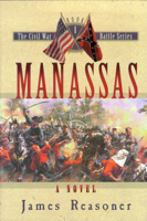 Manassas (Civil War Battle Series/James Reasoner, Bk 1) 1581820089 Book Cover